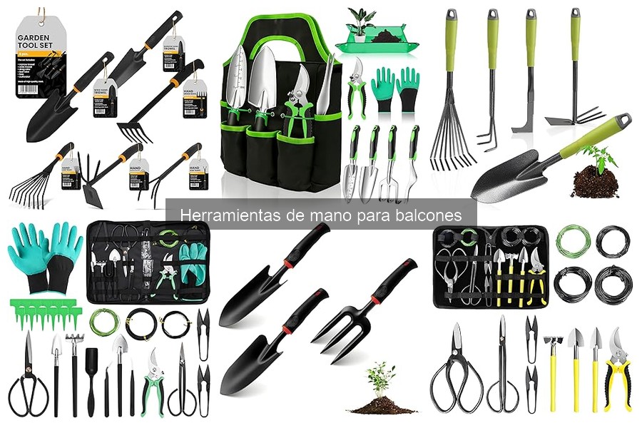 Herramientas de mano esenciales para el cuidado de balcones