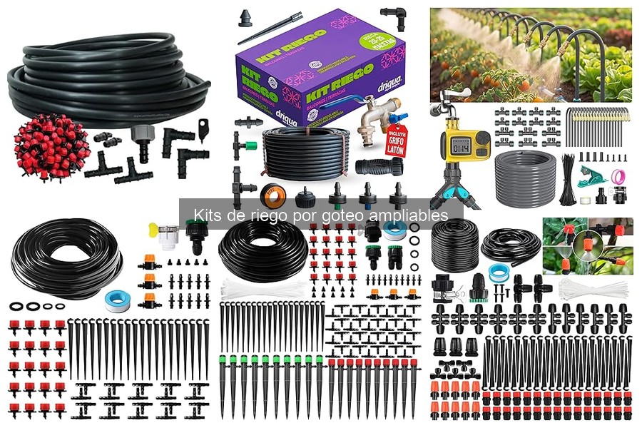 Kits de riego por goteo ampliables según cultivo