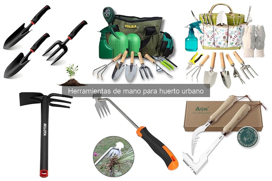 Las mejores herramientas de mano para huertos en espacios pequeños