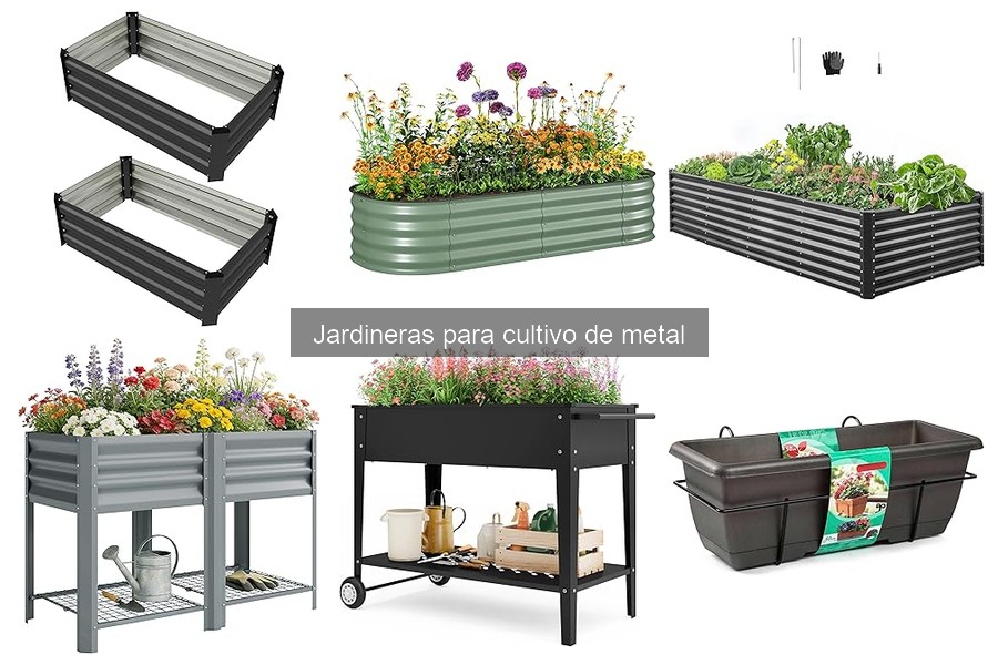 ¿Qué son las jardineras de metal para cultivo? Ventajas y características